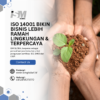 URUS ISO 14001 TINGKATKAN KUALITAS PRODUK